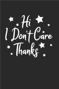 Sarcastic I don't care Notebook
