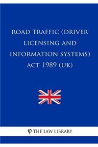 Road Traffic (Driver Licensing and Information Systems) Act 1989