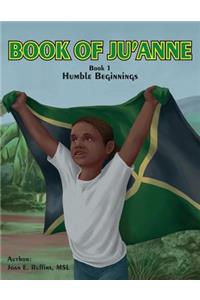 Book of Ju'Anne: Humble Beginnings