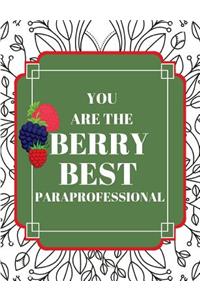 You Are the Berry Best Paraprofessional