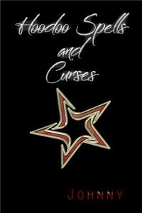Hoodoo Spells & Curses