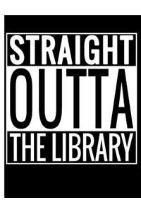 Straight Outta the Library