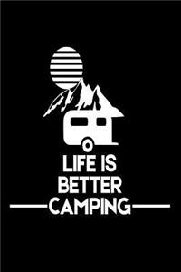 Life Is Better Camping