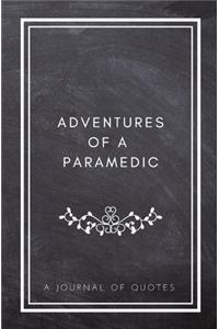 Adventures of A Paramedic