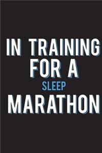 In Training For A Sleep Marathon