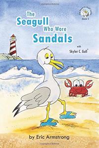 Seagull Who Wore Sandals