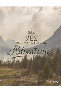 Say Yes to New Adventures 2019