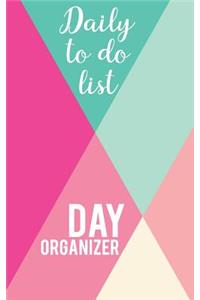 Daily to do list - Day organizer
