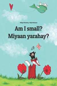 Am I small? Miyaan yarahay?
