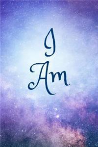 I Am