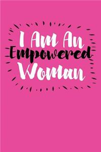 I Am an Empowered Woman