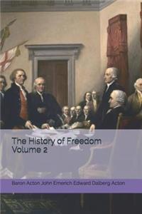 The History of Freedom Volume 2