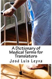 Dictionary of Medical Terms for Translators