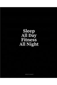 Sleep All Day Fitness All Night: Menu Planner