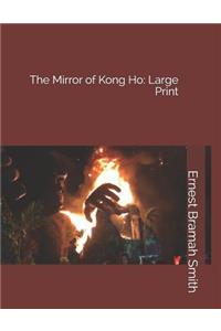 The Mirror of Kong Ho
