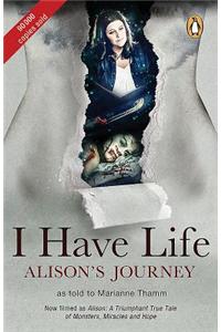 I have life: Alison's journey