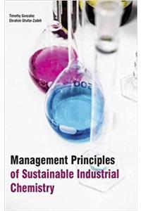 Management Principles of Sustainable Industrial Chemistry