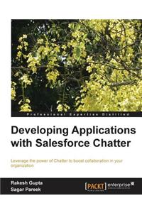 Developing Applications with Salesforce Chatter