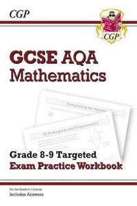 New GCSE Maths AQA Grade 8-9 Targeted Exam Practice Workbook (includes Answers)