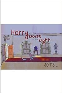 Harry and the Noise in the Night