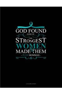 God Found Some of the Strongest Women and Made Them Pcos Momma