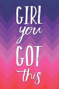 Girl You Got This: 3-In-1 Motivational Daily Agenda To-Do List, Fitness Workout and Meal Planner Journal