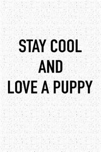 Stay Cool and Love a Puppy