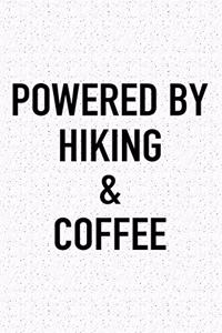 Powered by Hiking and Coffee