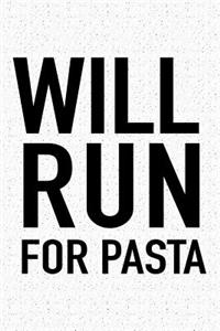 Will Run for Pasta