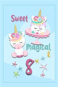 Sweet Magical & 8