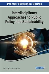 Interdisciplinary Approaches to Public Policy and Sustainability