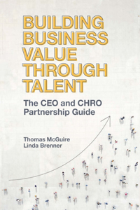 Building Business Value Through Talent