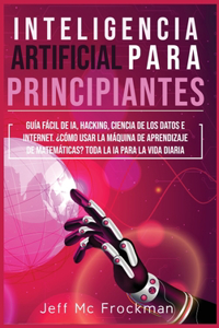 Inteligencia Artificial Para Principiantes