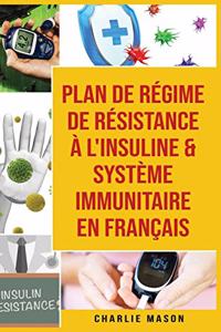 Plan de régime de résistance à l'insuline & Système immunitaire En français