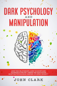 Dark Psychology and Manipulation