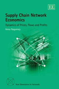 Supply Chain Network Economics