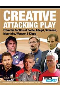 Creative Attacking Play - From the Tactics of Conte, Allegri, Simeone, Mourinho, Wenger & Klopp