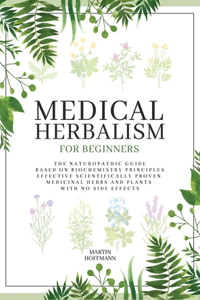 Medical Herbalism for Beginners