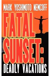 Fatal Sunset