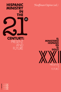 Hispanic Ministry in the 21st Century