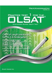 Practice Test 1 for the OLSAT - PRE-K / KINDERGARTEN (Level A)