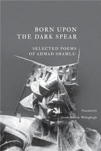 Born Upon the Dark Spear