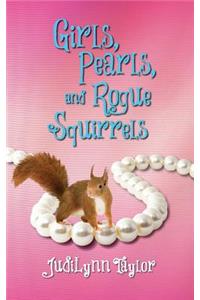 Girls, Pearls, and Rogue Squirrels