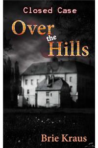 Over The Hills