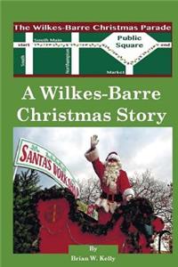 A Wilkes-Barre Christmas Story