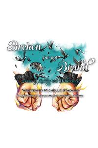 Broken But Not Bound