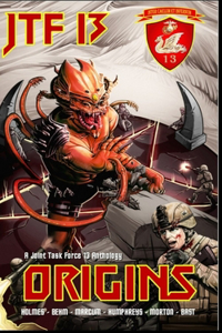 Origins: A Joint Task Force 13 Anthology (JTF 13)