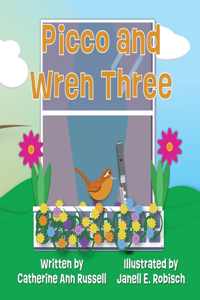 Picco and Wren Three