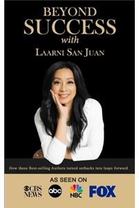 Beyond Success with Laarni San Juan