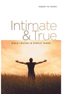 Intimate & True